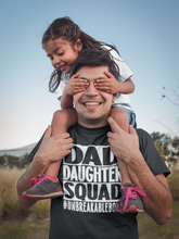 Load image into Gallery viewer, Dad Daughter Squad