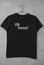 Load image into Gallery viewer, Got Lineman - Full chest - T-shirt
