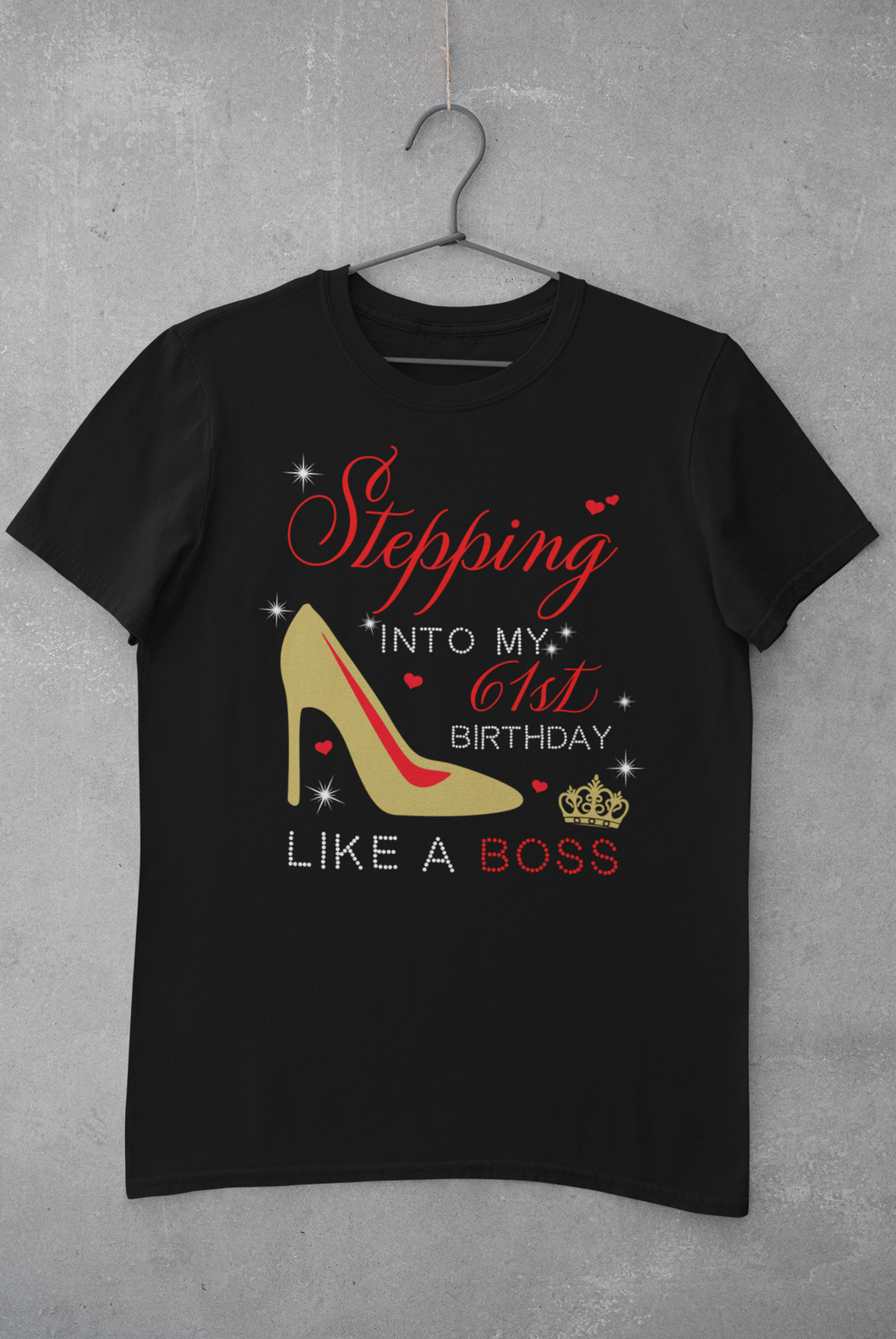 Stepping into my birthday like a boss, birthday t-shirt, birthday gift, like a boss